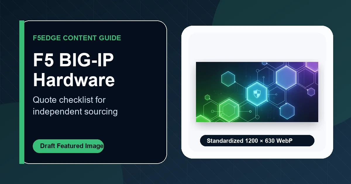 F5 BIG-IP hardware quote checklist featured image